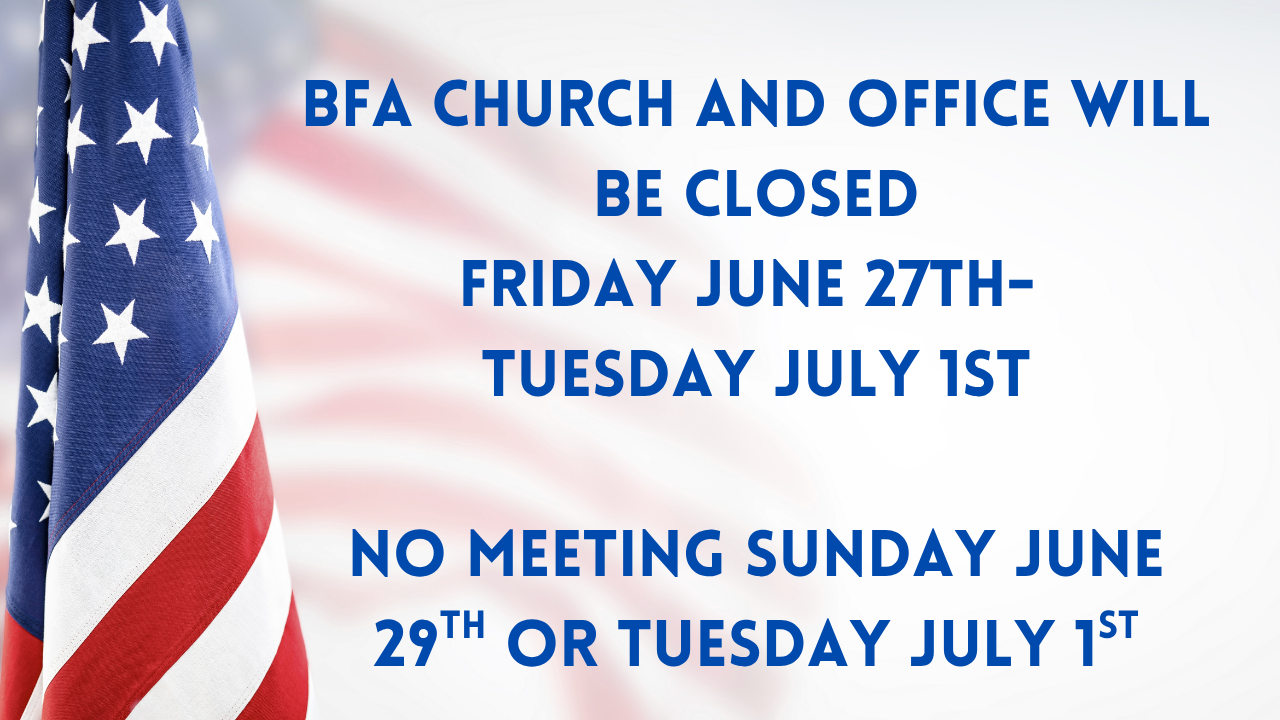 BFA Church and Office Closed (